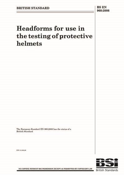 en 960 helmet impact testing equipment|HEADFORMS FOR USE IN THE TESTING OF PROTECTIVE .